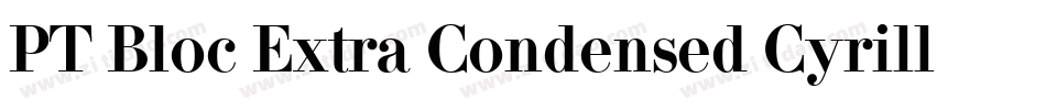 PT Bloc Extra Condensed Cyrillic字体转换